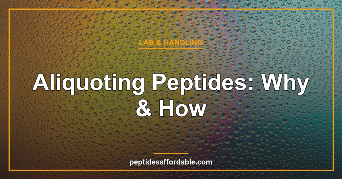 Aliquoting peptides why and how featured image