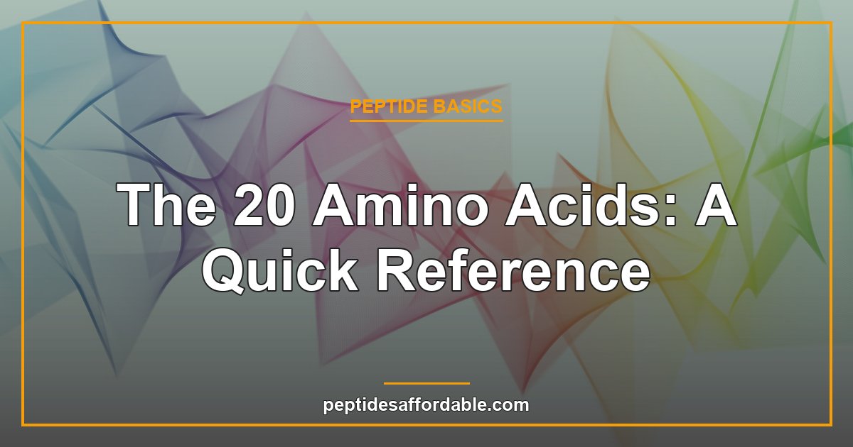 The 20 amino acids quick reference featured image