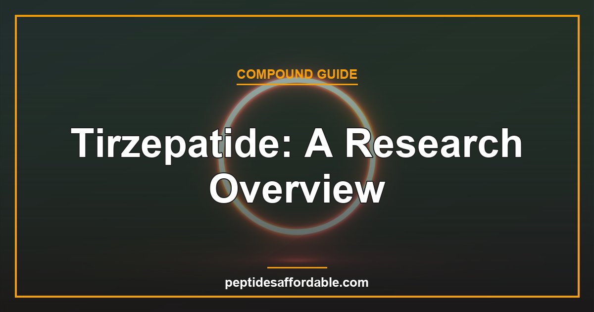 Tirzepatide research peptide overview featured image